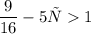 \dfrac{9}{16}-5х1