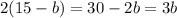 2(15-b)= 30- 2b = 3b