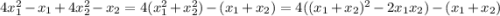 4x^2_1-x_1+4x^2_2-x_2=4(x_1^2+x_2^2)-(x_1+x_2)=4((x_1+x_2)^2-2x_1x_2)-(x_1+x_2)