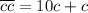 \overline{cc} = 10c + c