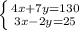 \left \{ {{4x+7y=130} \atop {3x-2y=25}} \right.