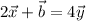 2\vec{x}+\vec{b}=4\vec{y}