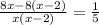 \frac{8x-8(x-2)}{x(x-2)}=\frac{1}{5}