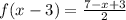 f(x-3)=\frac{7-x+3}{2}