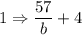 1 \Rightarrow \dfrac{57}{b} + 4