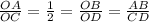 \frac{OA}{OC} = \frac{1}{2} = \frac{OB}{OD} = \frac{AB}{CD}