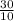 \frac{30}{10}