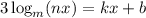 3\log_{m}(nx)=kx+b