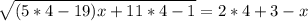 \sqrt{(5*4-19)x+11*4-1} =2*4+3-x