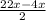 \frac{22x-4x}{2}