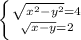 \left \{ {{\sqrt{x^2-y^2}=4 } \atop {\sqrt{x-y}=2 }} \right.