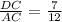 \frac{DC}{AC}=\frac{7}{12}