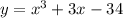 y=x^3+3x -34