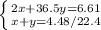 \left \{ {{2x+36.5y=6.61} \atop {x+y=4.48/22.4}} \right.