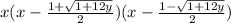 x(x - \frac{1 + \sqrt{1 + 12y} }{2} )(x - \frac{1 - \sqrt{1 + 12y} }{2} )