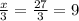 \frac{x}{3} =\frac{27}{3} =9