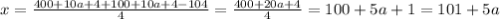 x=\frac{400+10a+4+100+10a+4-104}{4} =\frac{400+20a+4}{4} =100+5a+1=101+5a