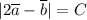 |2\overline a - \overline b| = C