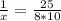 \frac{1}{x} = \frac{25}{8*10}\\