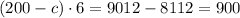 (200 - c) \cdot 6 = 9012 - 8112 = 900