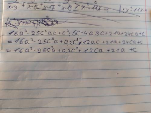 16a²-25c² ac+c²:5c-4a 3c+21a+24c a+c