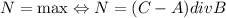 N = \max \Leftrightarrow N = (C - A) div B