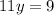 11y = 9