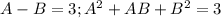 A-B=3; A^2+AB+B^2=3