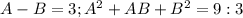 A-B=3; A^2+AB+B^2=9:3