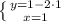 \left \{ {{y=1-2\cdot 1} \atop {x=1}} \right.