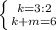 \left \{ {{k=3 : 2} \atop {k + m = 6}} \right.