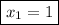 \boxed{x_1=1}