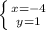 \left \{ {{x=-4} \atop {y=1}} \right.