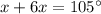 x + 6x = 105^\circ