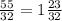 \frac{55}{32} =1\frac{23}{32}