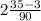 2\frac{35-3}{90}