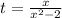 t=\frac{x}{x^2-2}