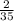 \frac{2}{35 }