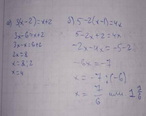 3(x-2)=x+2; 5-2(x-1)=4-x 0,2(3x-4)=1,6(x-2) (2x+0,1-4(1-4x)16x-0,4