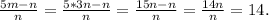 \frac{5m-n}{n}=\frac{5*3n-n}{n}=\frac{15n-n}{n}=\frac{14n}{n}=14.