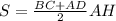 S=\frac{BC+AD}{2}AH