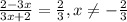 \frac{2-3x}{3x+2}=\frac{2}{3}, x\neq -\frac{2}{3}