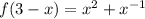 f(3-x)=x^2+x^{-1}