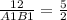 \frac{12}{A1B1} =\frac{5}{2}