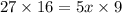 27 \times 16 = 5x \times 9