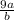 \frac{9a}{b}