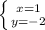 \left \{ {{x=1} \atop {y=-2}} \right.\\