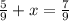 \frac{5}{9} + x = \frac{7}{9}