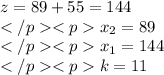 z=89+55=144\\x_2=89\\x_1=144\\k=11