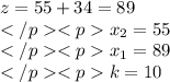 z=55+34=89\\x_2=55\\x_1=89\\k=10